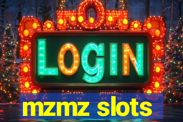 mzmz slots